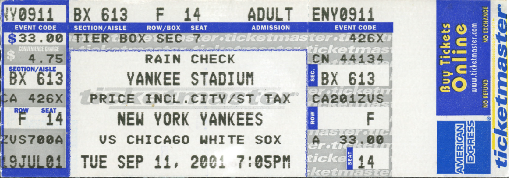 A rain-check Yankees ticket from September 10, 2001, is displayed. The ticket notes that the game will take place on Tuesday, September 11, 2001 at 7:05 p.m.