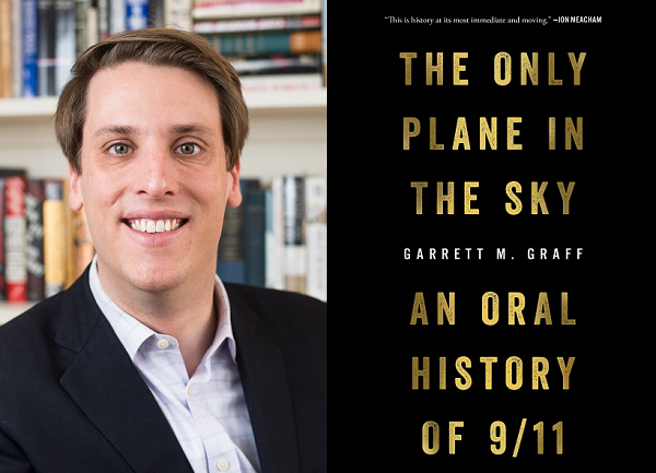 Journalist and historian Garrett Graff poses for a professional photo on the left side of the image. The right side of the image shows the cover of Graff’s book, “The Only Plane in the Sky: An Oral History of 9/11.”