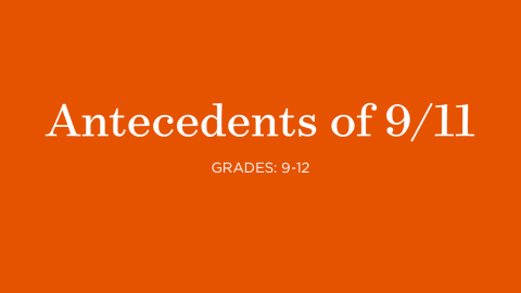 An orange graphic card reads Antecedents of 9/11, Grades 6 to 12.