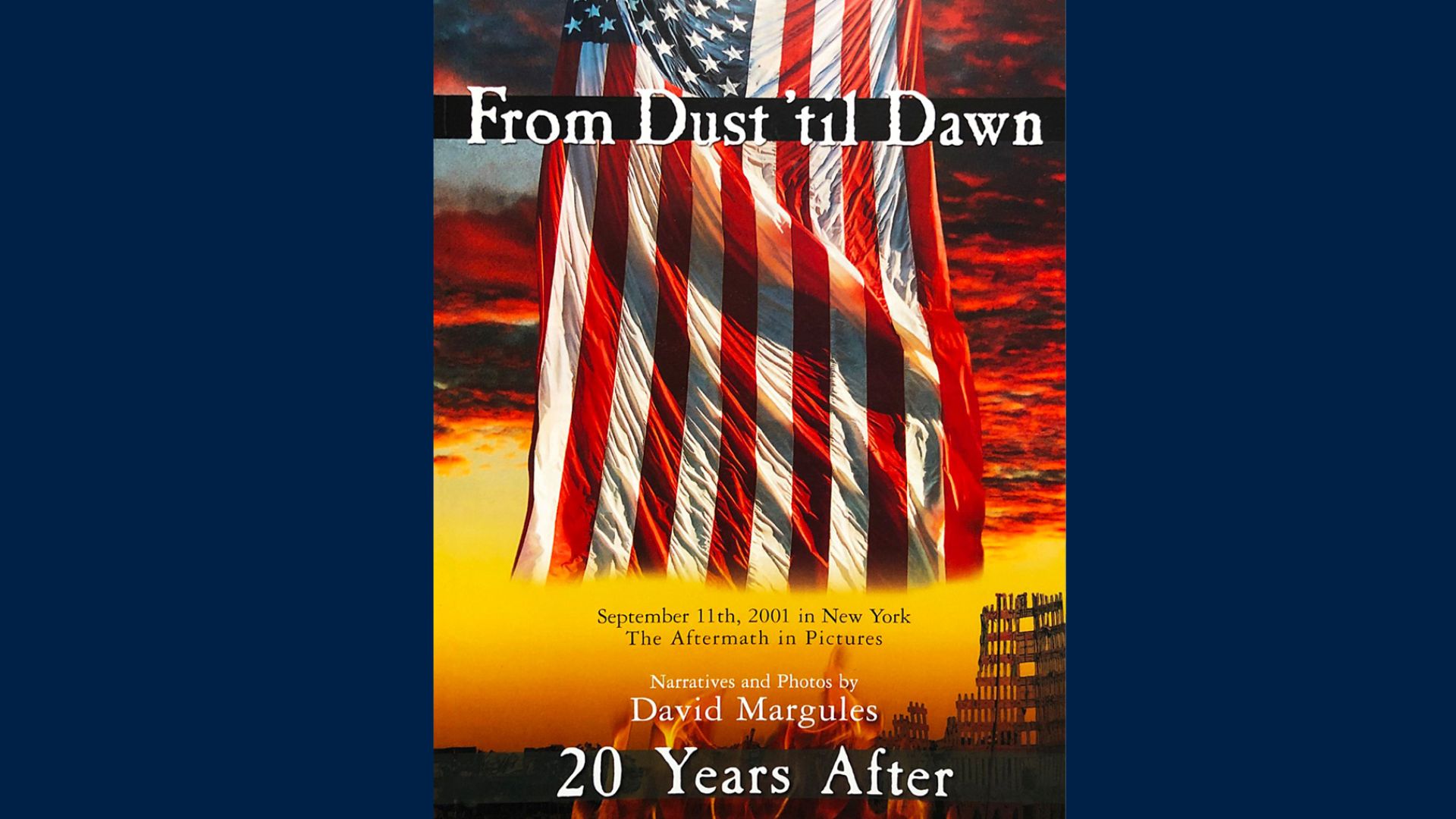 Book cover, set against a dark blue background, features a vertical American flag and the title From Dust 'til Dawn.
